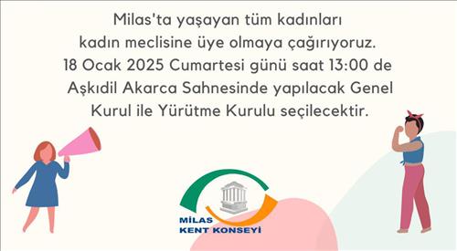 Kadın Meclisine katılarak Milas'ın yönetiminde söz sahibi olun !